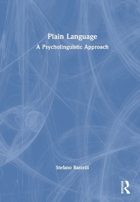 Plain Language: A Psycholinguistic Approach by Stefano Rastelli