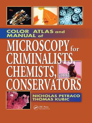 Color Atlas and Manual of Microscopy for Criminalists, Chemists, and Conservators book