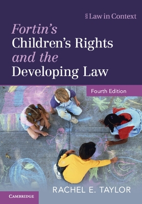 Fortin's Children's Rights and the Developing Law by Rachel E. Taylor