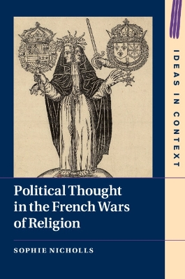 Political Thought in the French Wars of Religion book