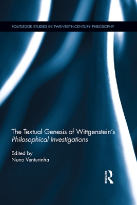 The The Textual Genesis of Wittgenstein's Philosophical Investigations by Nuno Venturinha