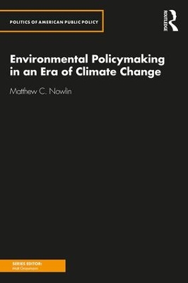Environmental Policymaking in an Era of Climate Change book