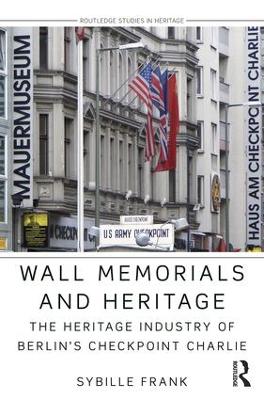 Wall Memorials and Heritage by Sybille Frank