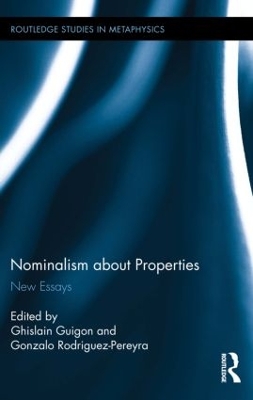 Nominalism about Properties by Ghislain Guigon
