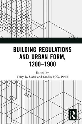 Building Regulations and Urban Form, 1200-1900 book