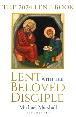 Lent with the Beloved Disciple: The 2024 Lent Book book