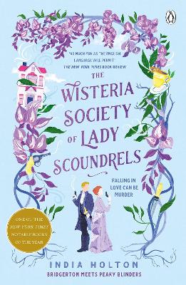 The Wisteria Society of Lady Scoundrels: Bridgerton meets Peaky Blinders in this fantastical TikTok sensation book