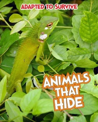 Adapted to Survive: Animals that Hide by Angela Royston