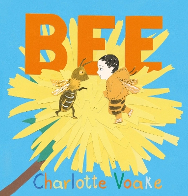 Bee by Charlotte Voake