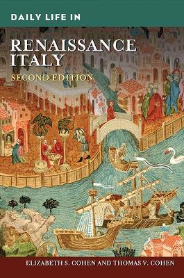 Daily Life in Renaissance Italy book