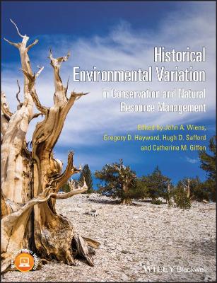 Historical Environmental Variation in Conservationand Natural Resource Management by John A. Wiens