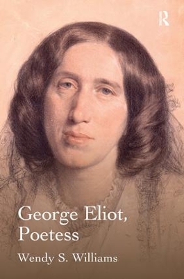 George Eliot, Poetess by Wendy S. Williams