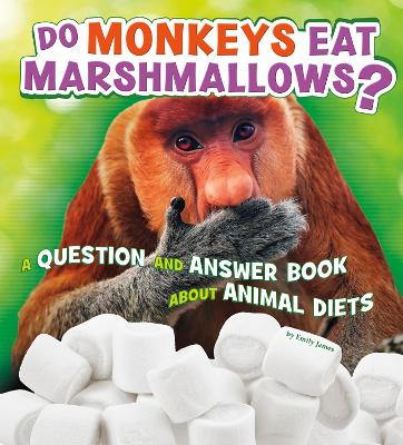 Do Monkeys Eat Marshmallows? book