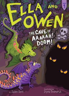 Ella and Owen 1: The Cave of Aaaaah! Doom! book