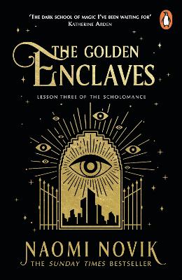 The Golden Enclaves: The triumphant conclusion to the Sunday Times bestselling dark academia fantasy trilogy book