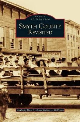 Smyth County Revisited by Kimberly Barr Byrd