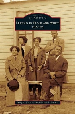 Lincoln in Black and White by Douglas Keister