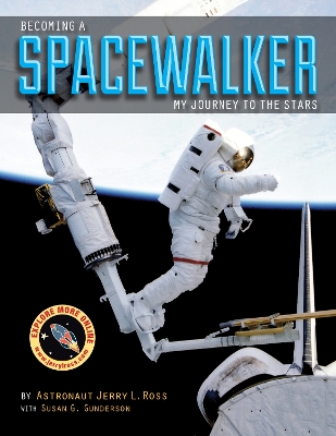 Becoming a Spacewalker by Jerry L. Ross