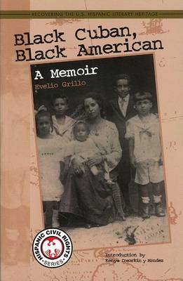 Black Cuban, Black American: A Memoir book