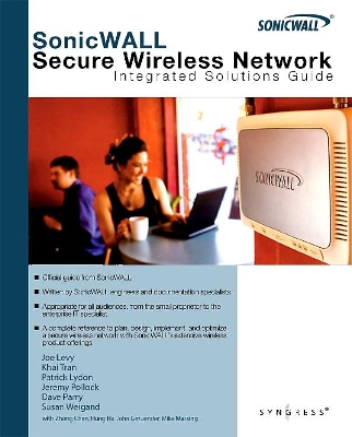 SonicWALL Secure Wireless Networks Integrated Solutions Guide book