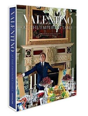 Valentino: At the Emperor's Table book