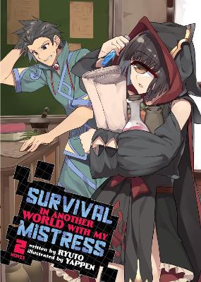 Survival in Another World with My Mistress! (Light Novel) Vol. 2 book