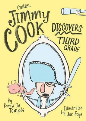Captain Jimmy Cook Discovers Third Grade by Kate Temple