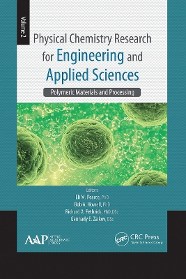 Physical Chemistry Research for Engineering and Applied Sciences, Volume Two: Polymeric Materials and Processing book