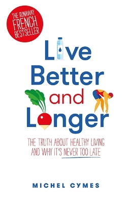Live Better and Longer book
