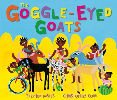 The Goggle-Eyed Goats by Christopher Corr