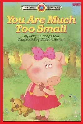 You Are Much Too Small: Level 2 book