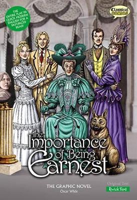 The The Importance of Being Earnest the Graphic Novel by Oscar Wilde
