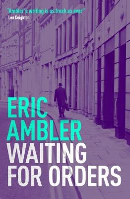 Waiting for Orders by Eric Ambler