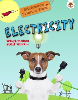 Electricity: Stickmen Science Stars book
