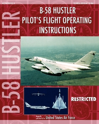 B-58 Hustler Pilot's Flight Operating Instructions book