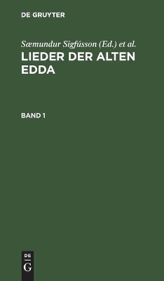 Lieder Der Alten Edda. Band 1 book