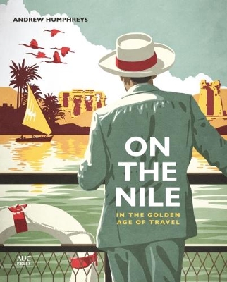 On the Nile in the Golden Age of Travel book