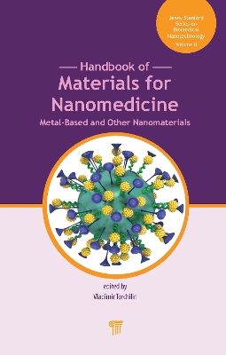 Handbook of Materials for Nanomedicine: Metal-Based and Other Nanomaterials by Vladimir Torchilin