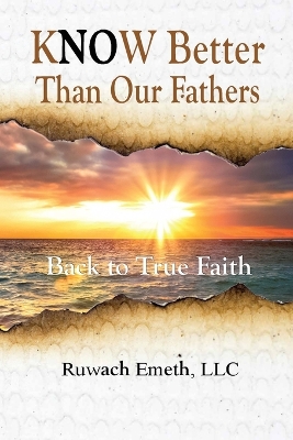 Know Better Than Our Fathers book