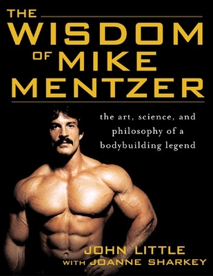 Wisdom of Mike Mentzer book