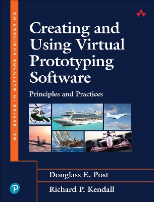 Creating and Using Virtual Prototyping Software: Principles and Practices book