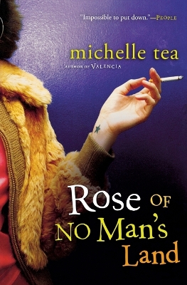 Rose of No Man's Land by Michelle Tea