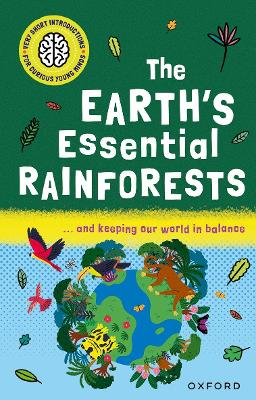 Very Short Introductions for Curious Young Minds: The Earth's Essential Rainforests book