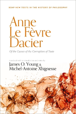 Anne Le Févre Dacier: Of the Causes of the Corruption of Taste book