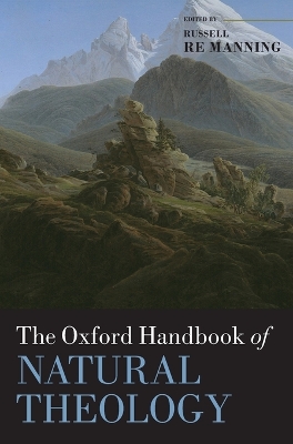 The Oxford Handbook of Natural Theology by Russell Re Manning