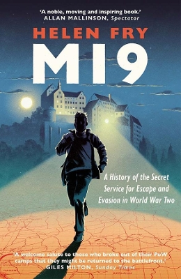 MI9: A History of the Secret Service for Escape and Evasion in World War Two book