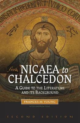 From Nicaea to Chalcedon: A Guide to the Literature and Its Background book