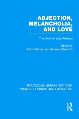 Abjection, Melancholia and Love book