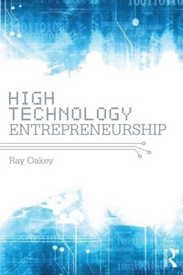 High Technology Entrepreneurship by Ray Oakey
