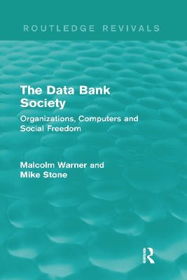 The Data Bank Society by Malcolm Warner